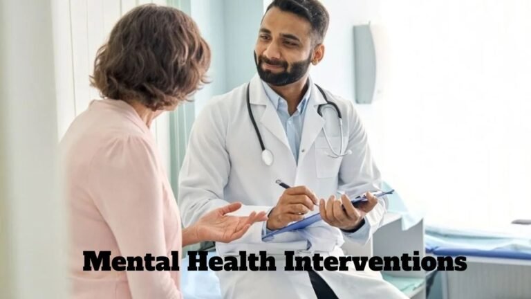 Mental Health Interventions: How Healthcare Professionals Can Support Patients